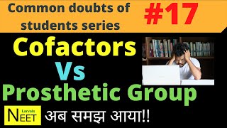 Cofactors Vs Prosthetic Group  prosthetic group in enzyme  cofactors and Prosthetic group  NEET [upl. by Banna]