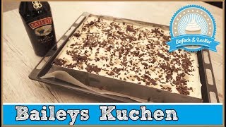 Baileys Kuchen  einfaches Rezept 🍾🎂 [upl. by Nailuj381]