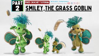 P2How to crochet doll SmileyThe Grass Goblin Crochet Doll Tutorial Crochet Beginner Friendly [upl. by Jaehne]