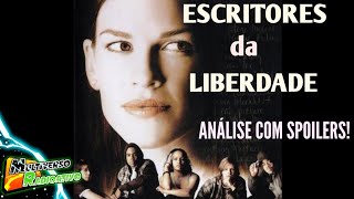 ESCRITORES DA LIBERDADE ANÁLISE COM SPOILERS [upl. by Claus]