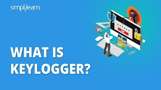 Keylogger  What Is Keylogger And How Does It Work  Keylogger Explained  Simplilearn [upl. by Wendelin]