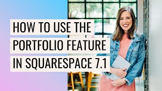 The Ultimate Guide to Portfolio Pages on Squarespace 71 [upl. by Enneirda557]