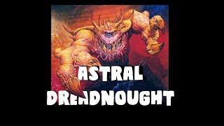 Dungeons and Dragons Lore Astral Dreadnought [upl. by Sydney]