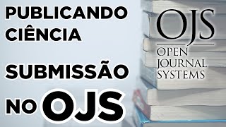 Submissão de artigo no OJS Publicando ciência 3 [upl. by Hnahym]