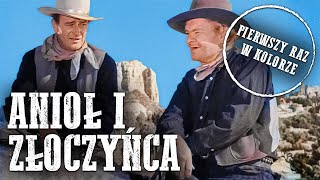 Anioł i złoczyńca  John Wayne  FILM KOLOROWY  Polski Lektor [upl. by Macfarlane]