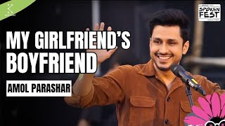 My Girlfriend’s Boyfriend by Amol Parashar  Storytelling  Spoken Fest 2024 [upl. by Oraneg254]