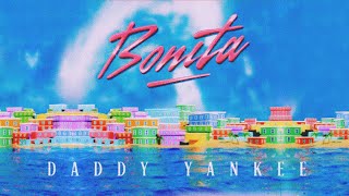 Daddy Yankee  Bonita Lyric Oficial [upl. by Galatia734]