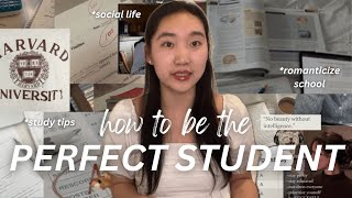 HOW TO BE THE PERFECT STUDENT  study tips organization methods social life romanticize school [upl. by Antonie790]