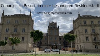 Coburg – zu Besuch in einer besonderen Residenzstadt DE [upl. by Alberta120]