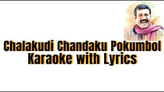 Chalakudi Chandaku Pokumbol  Kalabhan Mani  Karaoke with English Lyrics  Ready Action Cut [upl. by Cirad852]