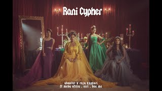 Raja Kumari  Rani Cypher feat SIRI Meba Ofilia and Dee MC [upl. by Latsyrhk791]