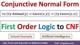 13 First Order Logic to Conjunctive Normal Form Solved Example Artificial Intelligence Mahesh Huddar [upl. by Benedicto]