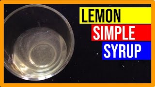 Lemon Simple Syrup  Delectable Flavours  Simply Delightful Recipes [upl. by Airtal500]