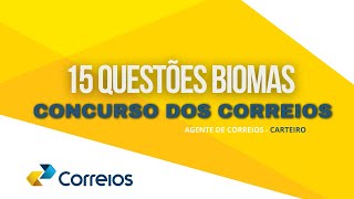 15 QUESTÕES DE BIOMAS PARA FICAR FERA  CONCURSO CORREIOS 2024 [upl. by Ycart]