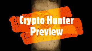 Crypto Hunter Preview [upl. by Drogin]