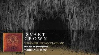 SVART CROWN  Transsubstantiation Album Track [upl. by Luahs]