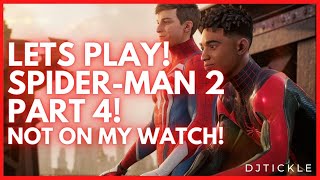 SPIDERMAN 2 Not on My Watch Main Mission Walkthrough  Side Quests  Full Gameplay Guide  Part 4 [upl. by Zoarah413]