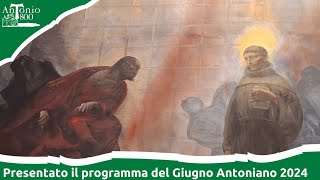 Presentato il programma del Giugno Antoniano 2024 [upl. by Melodee543]