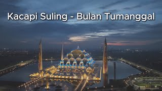 Kacapi Suling  Bulan Tumanggal [upl. by Eytak]