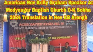 Speaker Rev Brilly Graham Same American Rev with Translation in Garo Rev Dilseng Sangma [upl. by Tenrag]