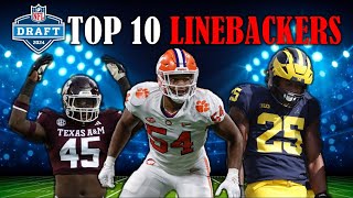 The 10 Best LINEBACKERS In The 2024 NFL Draft I PreCombine Big Board [upl. by Lledyr]