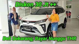 Terios Diskon 30 Jt Angsuran 12 Jtan Beli sekarang Bayarnya nunggu THR Promo Daihatsu 2024 [upl. by Eeimaj]