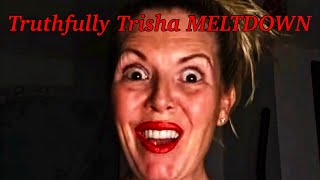 Truthfully Trisha Has MELTDOWN Over Ex Husband’s New Wife Part 1 [upl. by Riordan330]