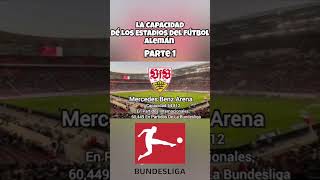 La Capacidad Dé Los Estadios De La Liga Alemana Bundesliga [upl. by Yancy]