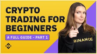 Trading Cryptocurrency for Beginners Full Guide  Part 1 [upl. by Ferrick]