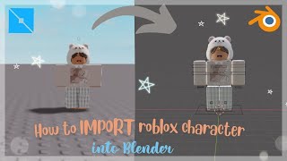 How to IMPORT Roblox Character into BLENDER 28  293 [upl. by Ydda420]