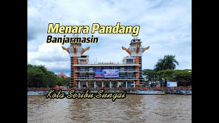 Wisata Menara Pandang Banjarmasin Kalimantan Selatan [upl. by Tessler]