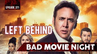 Left Behind 2014  Bad Movie Night Video Podcast [upl. by Matteo]