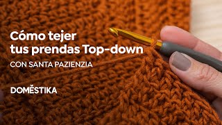 Topdown prendas a Crochet de una Sola Pieza  Un curso de Santa Pazienzia  Domestika [upl. by Emylee436]