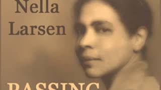 Passing by Nella Larsen Full Audio Book [upl. by Ronna]