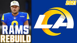 Los Angeles Rams REBUILD  2021 NFL Free Agency  2021 NFL Draft Rams Offseason 2021 [upl. by Odnumyar692]