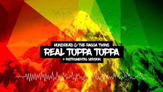 Hundread ft The Ragga Twins  Real Toppa Toppa Vocal Version [upl. by Erdne360]