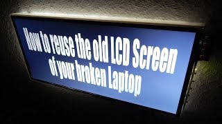 How to reuse the old LCD Screen of your broken Laptop [upl. by Vivica]