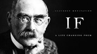 IF by Rudyard Kipling A Life Changing Poem [upl. by Ginzburg]