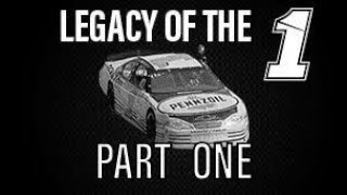 LEGACY OF THE 1 Part One  A NASCAR Video Essay [upl. by Tan884]