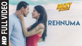 Rehnuma Full Video Song  ROCKY HANDSOME  John Abraham Shruti Haasan  TSeries [upl. by Ashford]