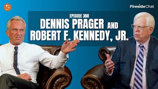 Fireside Chat Ep 308 — Dennis Prager and Robert F Kennedy Jr  Fireside Chat [upl. by Shorter]