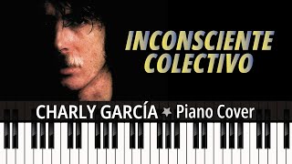 Inconsciente Colectivo 1982 Charly García TUTORIAL piano cover  partitura [upl. by Hild169]