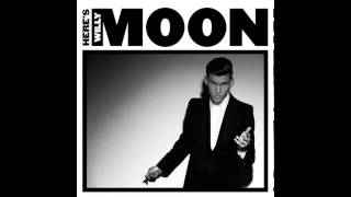 Willy Moon Working For The Company [upl. by Lienhard]