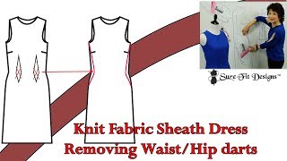 Designing a Knit Sheath Dress without the Waist Dart by SureFit Designs [upl. by Irovi]