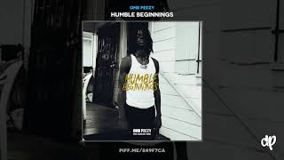 OMB Peezy  Fast Life Humble Beginnings [upl. by Rempe]