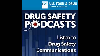 FDA Drug Safety Podcast FDA to evaluate increased risk of heartrelated death and death from all [upl. by Sturdivant]