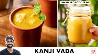 Kanji Vada Recipe  Indian Probiotic Drink  कांजी वड़ा बनाने का आसन तरीका  Chef Sanjyot Keer [upl. by Ainotna575]