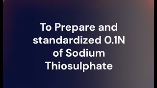 🔴To Prepare and standardize 01N of Sodium Thiosulphate🔴 [upl. by Alliuqaj]