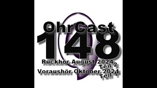 OhrCast 1482 Rückhör August 2024 Teil 2 und Voraushör Oktober 2024 Teil 1 [upl. by Bartlet]