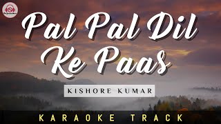 PAL PAL DIL KE PAAS  KARAOKE TRACK  Unplugged  Kishore Kumar  Dharmendra [upl. by Ahiel]